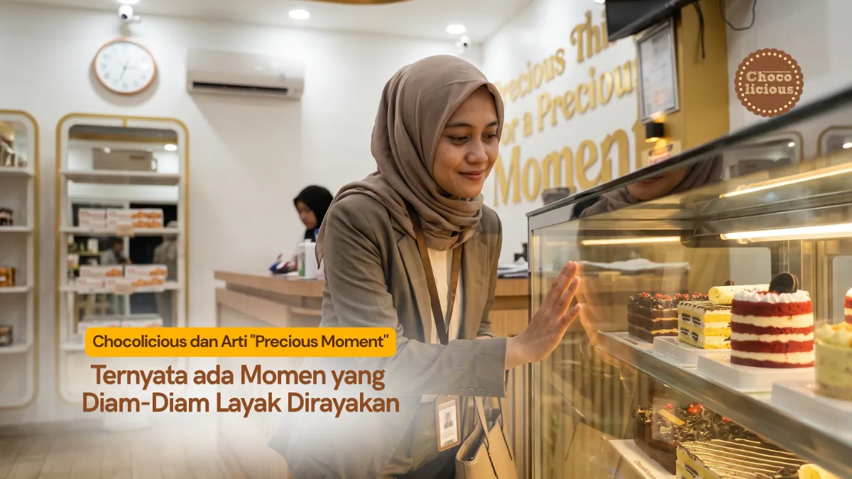 Ada Momen yang Layak dirayakan bersama Chocolicious